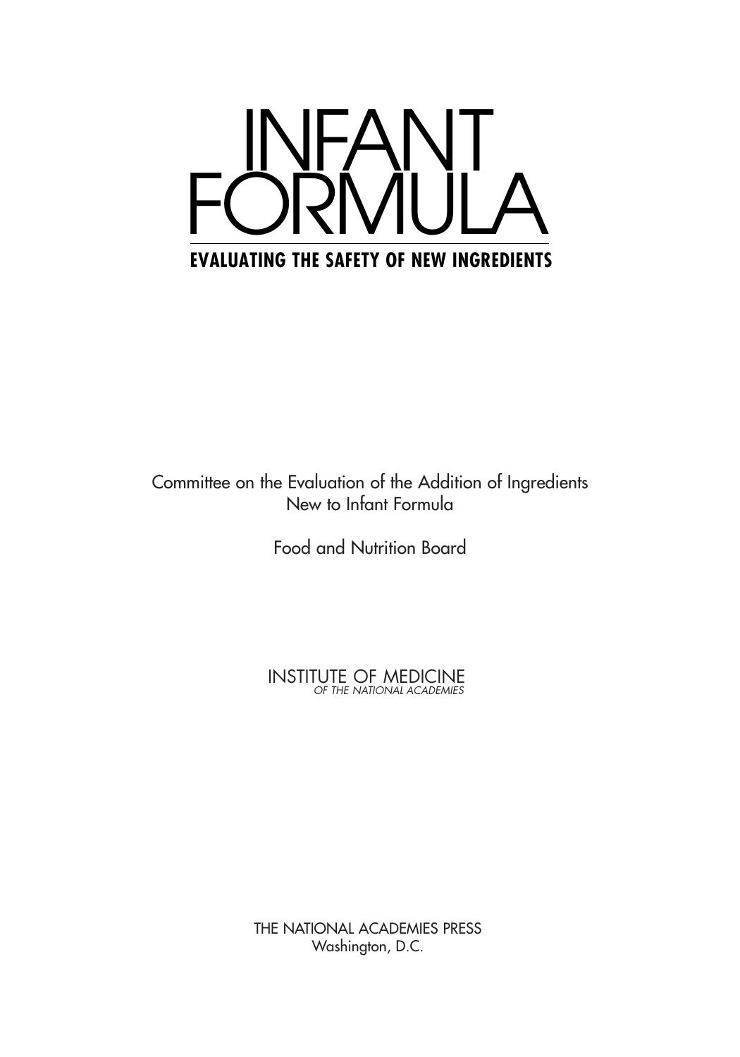 Infant Formula: Evaluating the Safety of New Ingredients by Committee on the Evaluation of the Addition of Ingredients New to Infant Formula