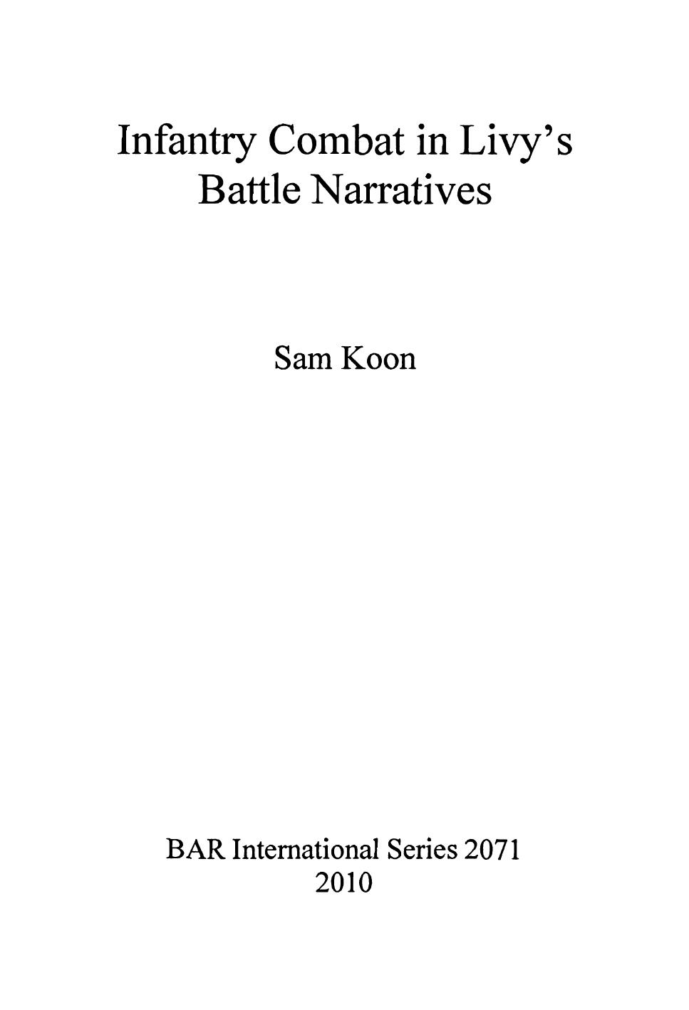 Infantry Combat in Livy’s Battle Narratives by Koon Sam