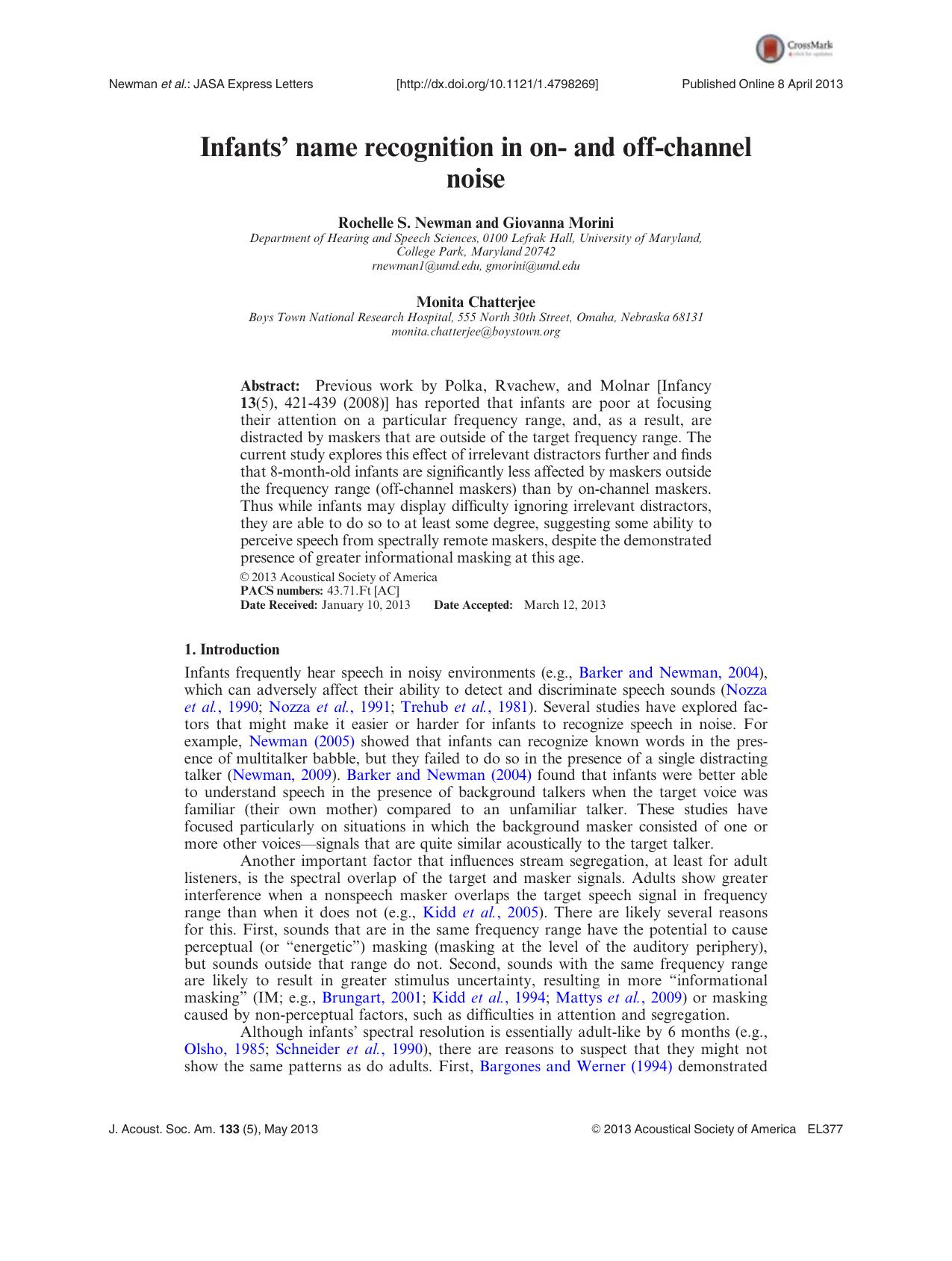 Infants’ name recognition in on- and off-channel noise by Rochelle S. Newman Giovanna Morini and Monita Chatterjee