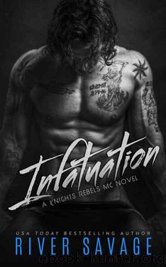 Infatuation by Savage River