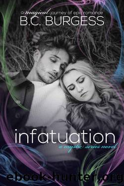Infatuation: The Mystic Series (Brietta & Kegan #1) by B.C. Burgess