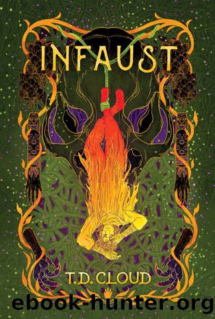 Infaust by T.D. Cloud