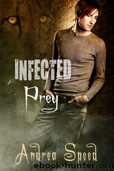 Infected 1: Prey by Andrea Speed
