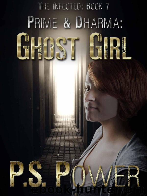 Infected 7: Ghost Girl by P. S. Power