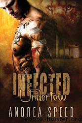 Infected 7: Undertow by Andrea Speed