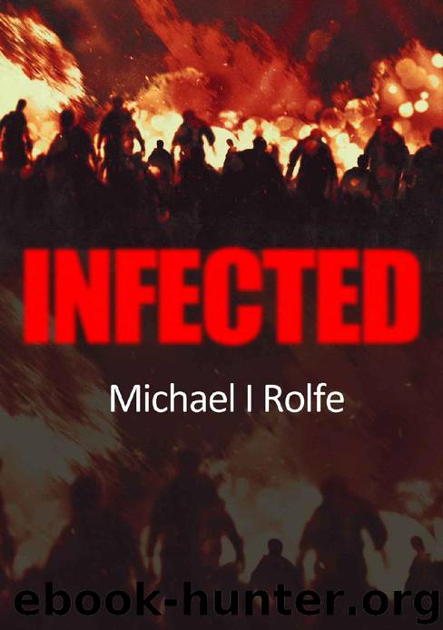 Infected by Michael I. Rolfe