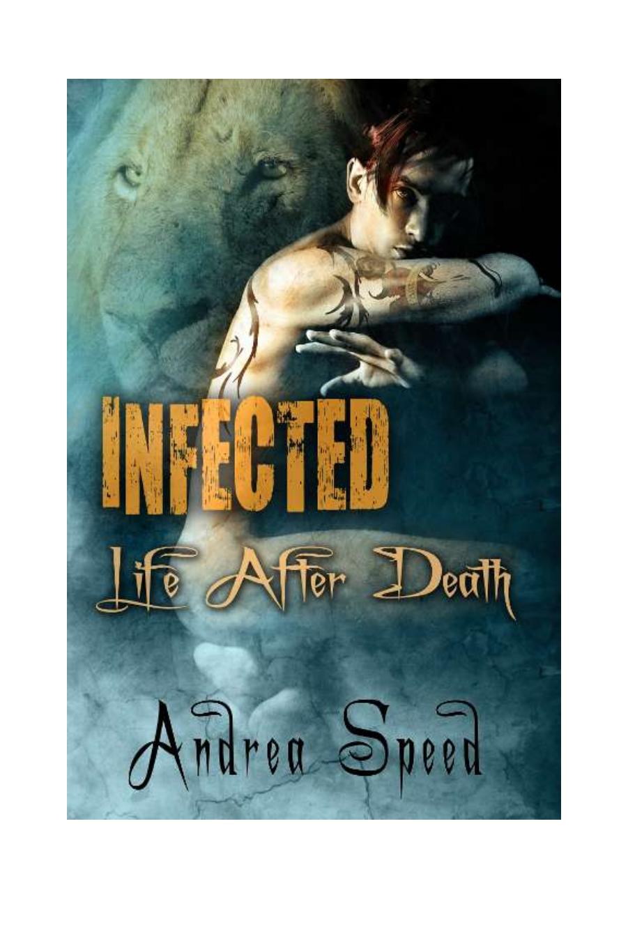 Infected: Life After Death by Andrea Speed