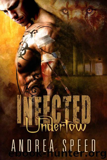 Infected: Undertow by Andrea Speed