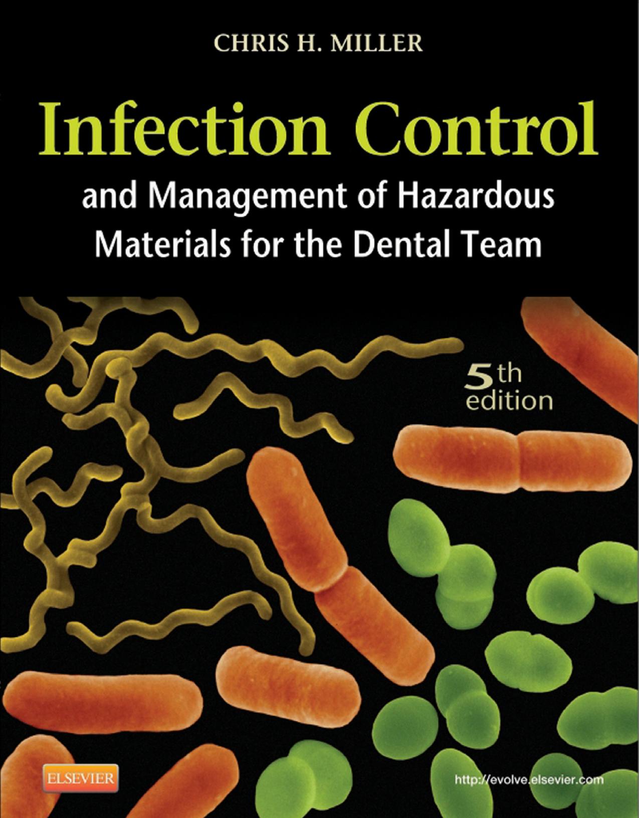 Infection Control and Management of Hazardous Materials for the Dental Team by Chris H. Miller; Charles John Palenik