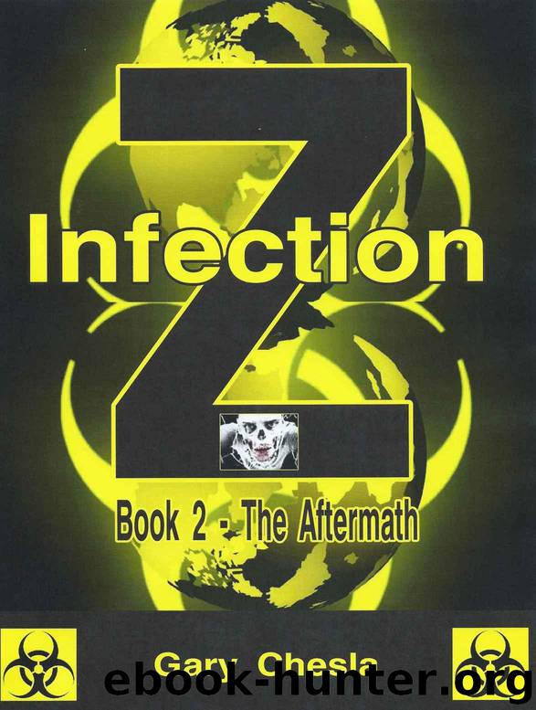 Infection Z (Book 2): The Aftermath by Chesla Gary