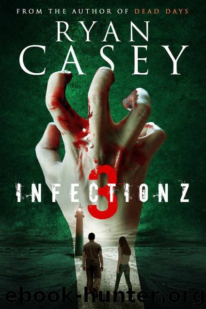 Infection Z 3 by Ryan Casey