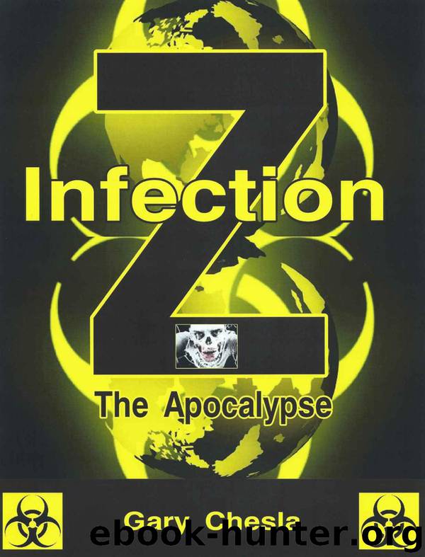 Infection Z: The Apocalypse by Chesla Gary
