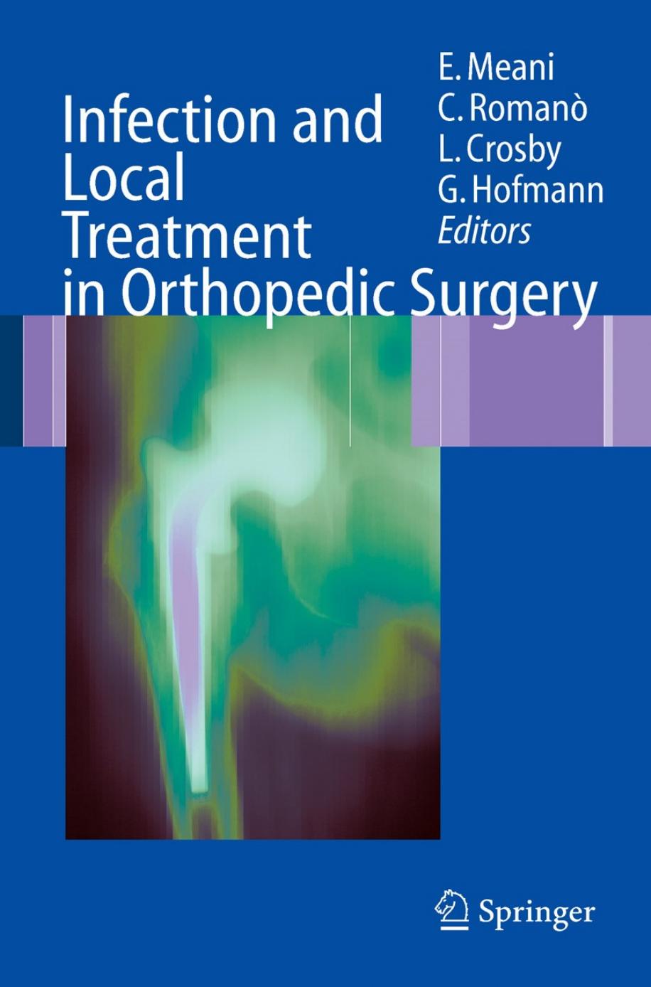 Infection and Local Treatment in Orthopedic Surgery by unknow