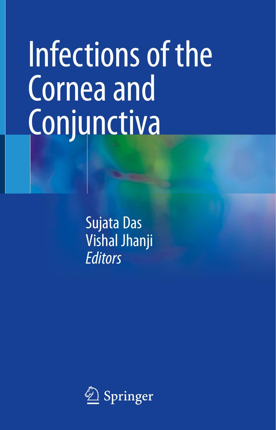 Infections of the Cornea and Conjunctiva.pdf by Sujata Das Vishal Jhanji