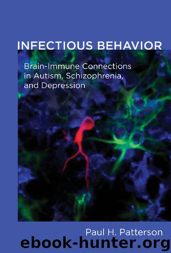 Infectious Behavior by Paul H Patterson