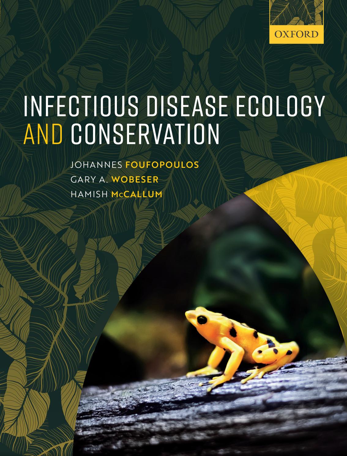 Infectious Disease Ecology and Conservation by unknow