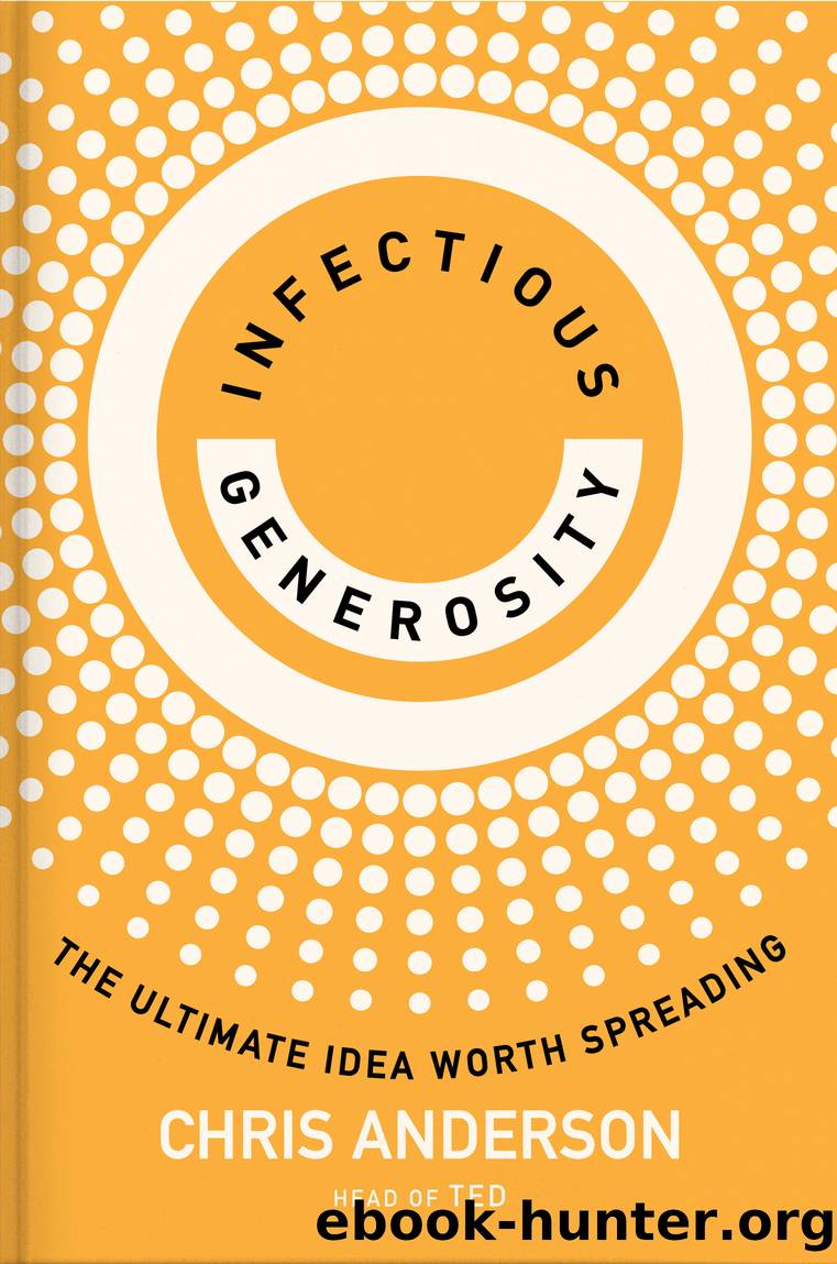 Infectious Generosity by Chris Anderson