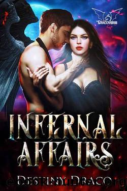 Infernal Affairs: A Vampire and Witch Paranormal Romance by Destiny Draco