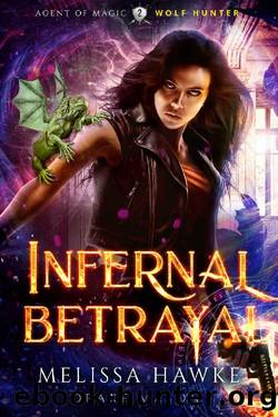 Infernal Betrayal- Wolf Hunter by Melissa Hawke & Drake Mason
