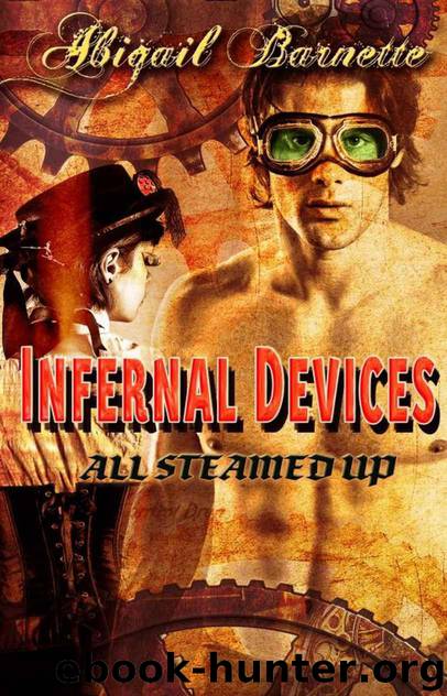 Infernal Devices (All Steamed Up) by Barnette Abigail