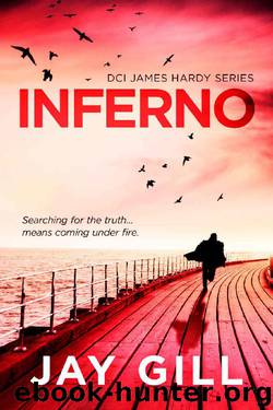 Inferno (DCI James Hardy Series Book 5) by Jay Gill