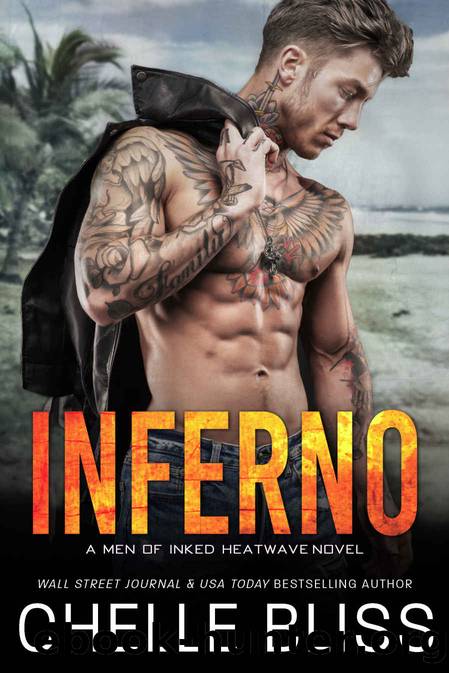 Inferno (Men of Inked: Heatwave Book 12) by Chelle Bliss
