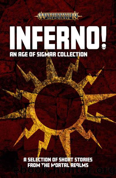 Inferno! An Age of Sigmar Collection by Miles A. Drake
