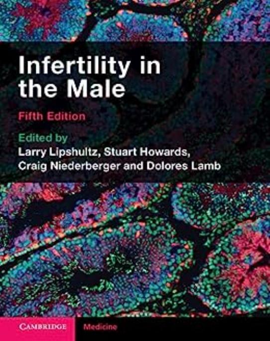 Infertility in the Male by Larry I. Lipshultz Stuart S. Howards Craig S. Niederberger Dolores J. Lamb