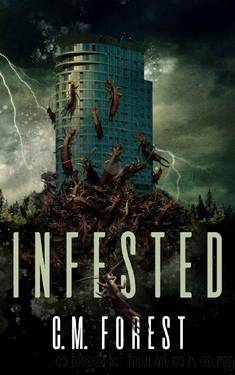 Infested: A Fast-Paced Thriller Horror Novel by C.M. Forest