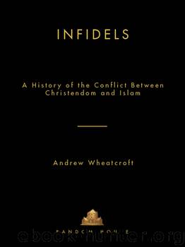 Infidels by Andrew Wheatcroft
