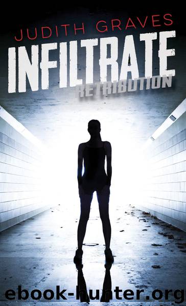 Infiltrate (Retribution) by Judith Graves