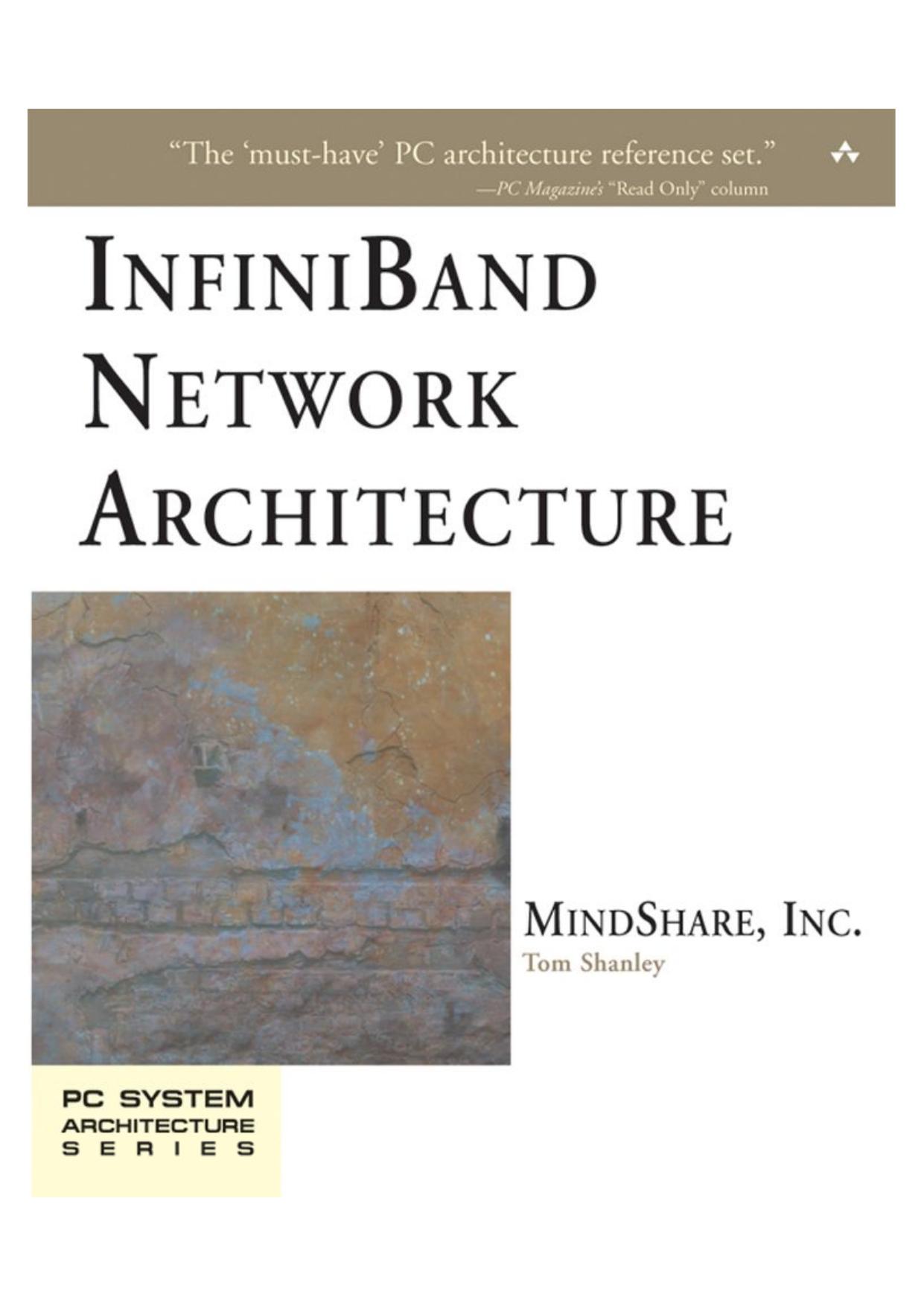InfiniBand Network Architecture, 2 Volume Set by Tom Shanley MindShare