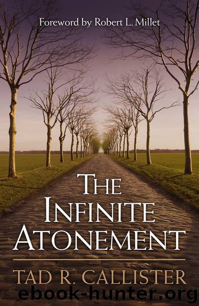 Infinite Atonement by Tad R. Callister