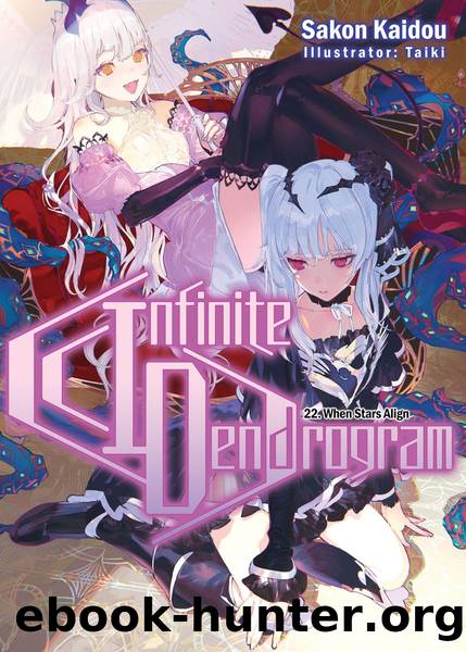 Infinite Dendrogram: Volume 22 [Parts 1 to 8] by Sakon Kaidou