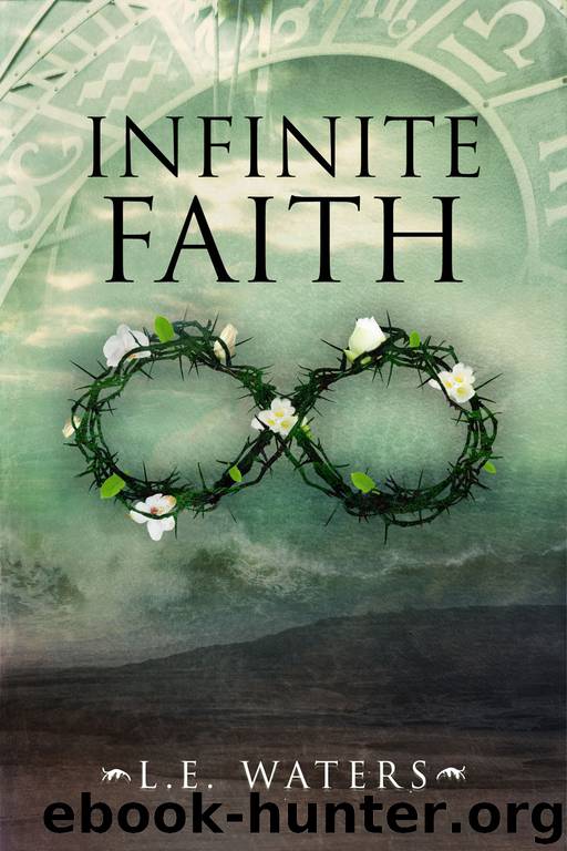 Infinite Faith Infinite Series, Book 4) by L.E. Waters