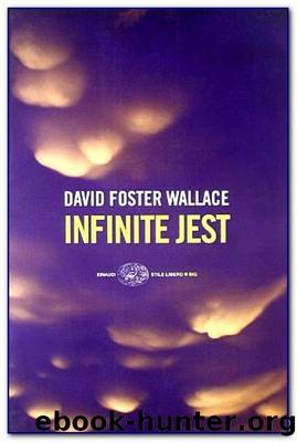 Infinite Jest by David Foster Wallace & David Foster Wallace