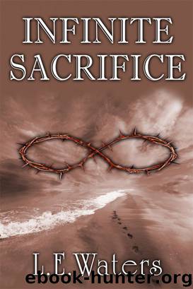 Infinite Sacrifice (Infinite Series, Book 1) by L.E. Waters