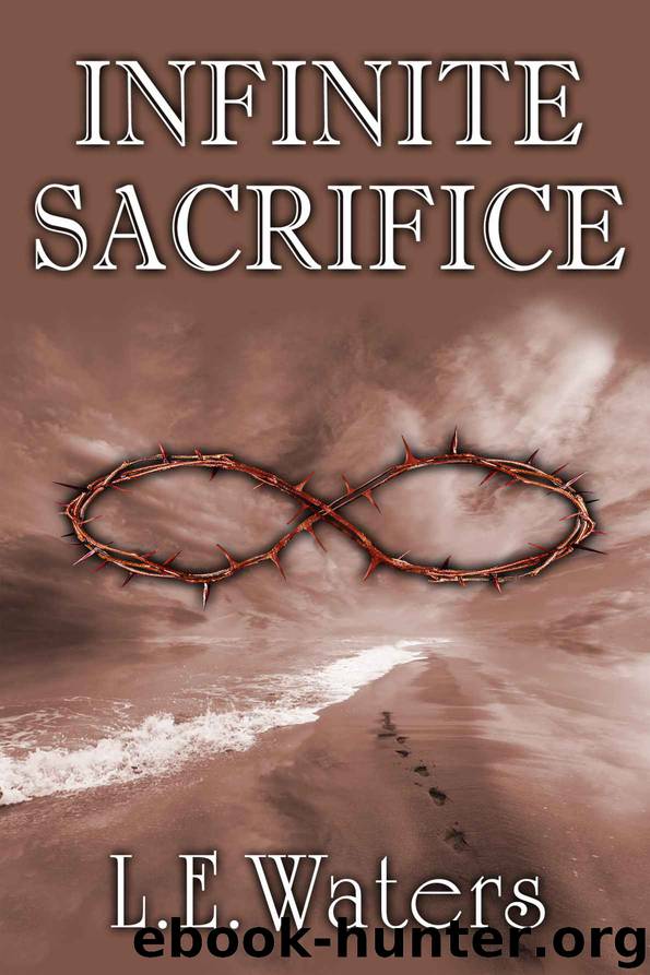 Infinite Sacrifice by Waters L. E