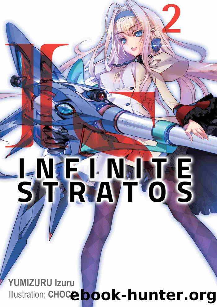 Infinite Stratos, Volume 2 by Izuru Yumizuru