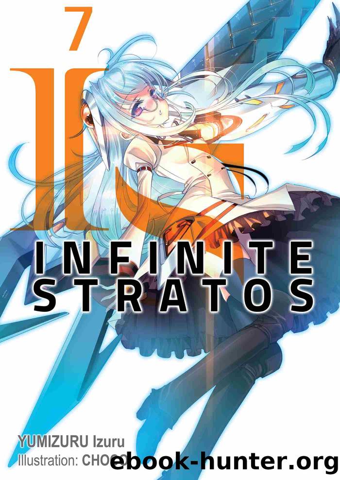 Infinite Stratos, Volume 7 by Izuru Yumizuru
