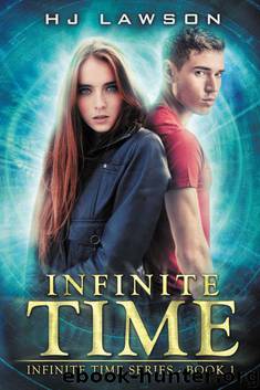 Infinite Time: Time Travel Adventure by H.J. Lawson & Jane Lawson