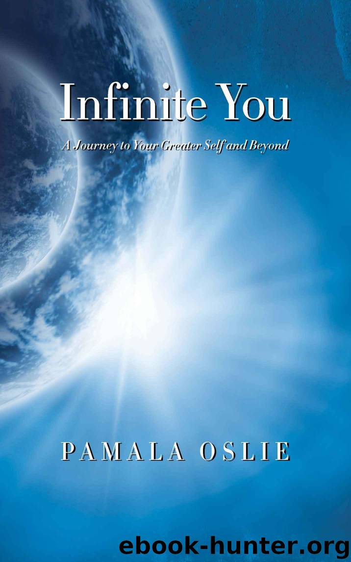 Infinite You: A Journey to Your Greater Self and Beyond by Oslie Pamala