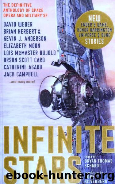 Infinite stars - The Definitive Anthology of Space Opera and Military SF (2017) by Bryan Thomas Schmidt (Ed.)