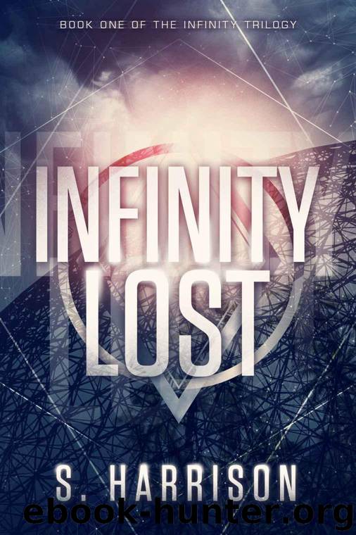 Infinity Lost (The Infinity Trilogy Book 1) by Harrison S