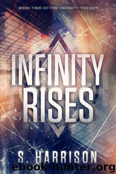 Infinity Rises by Harrison S