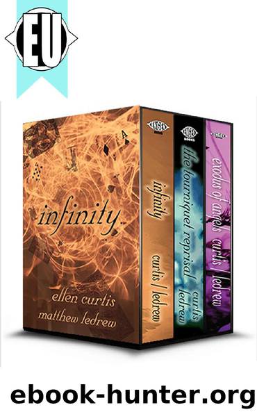 Infinity Trilogy: Infinity, Tourniquet Reprisal, Exodus of Angels (Infinity Collection Book 1) by Ellen Curtis & Matthew LeDrew