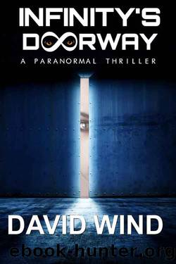 Infinity's Doorway: A Paranormal Thriller by David Wind