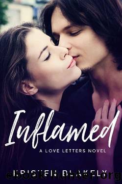 Inflamed: A Love Letters Novel by Kristen Blakely