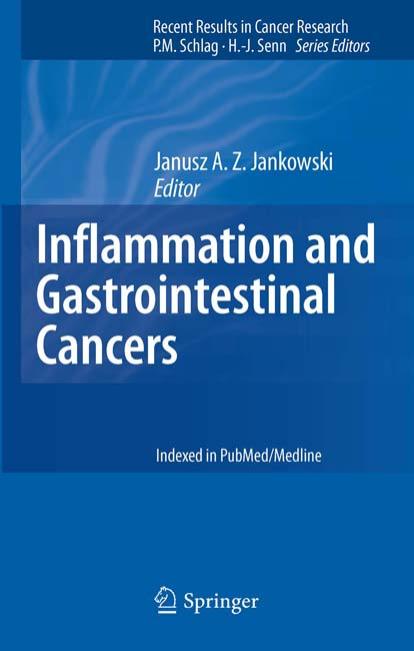 Inflammation and Gastrointestinal Cancers by Stephen G. Maher John V. Reynolds (auth.) Janusz A. Z. Jankowski (eds.)