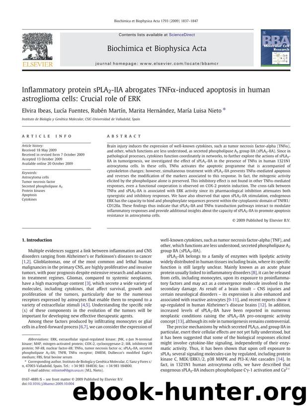 Inflammatory protein sPLA2-IIA abrogates TNFÎ±-induced apoptosis in human astroglioma cells: Crucial role of ERK by Elvira Ibeas; Lucía Fuentes; Rubén Martín; Marita Hernández; María Luisa Nieto